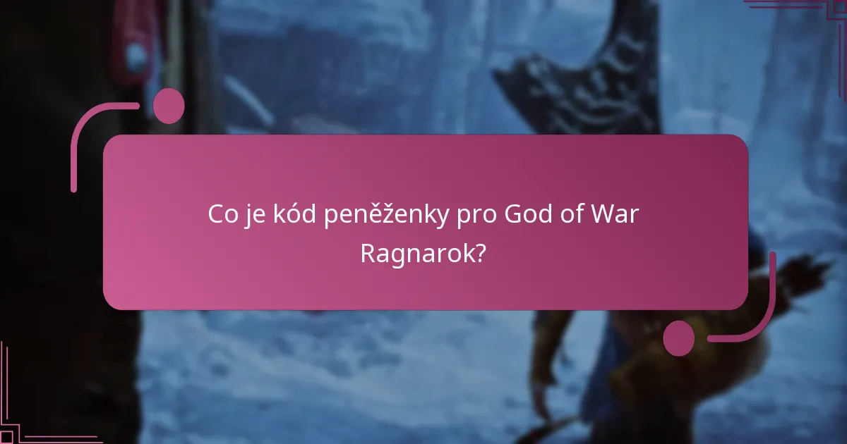 Jak uplatnit kód peněženky pro God of War Ragnarok?