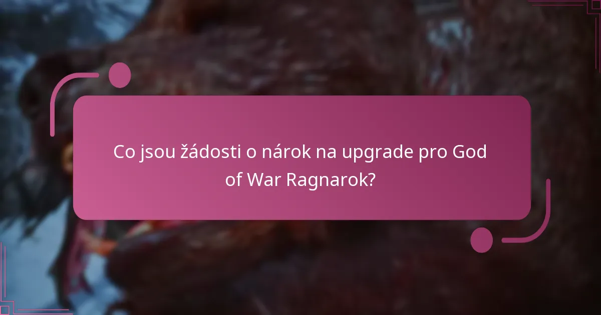 Jak si uplatním svůj nárok na upgrade pro God of War Ragnarok?