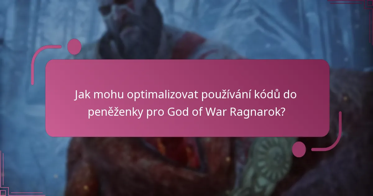 Jaké typy kódů do peněženky mohu použít pro God of War Ragnarok?