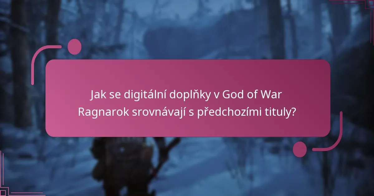 Jak získám přístup k digitálním doplňkům v God of War Ragnarok?