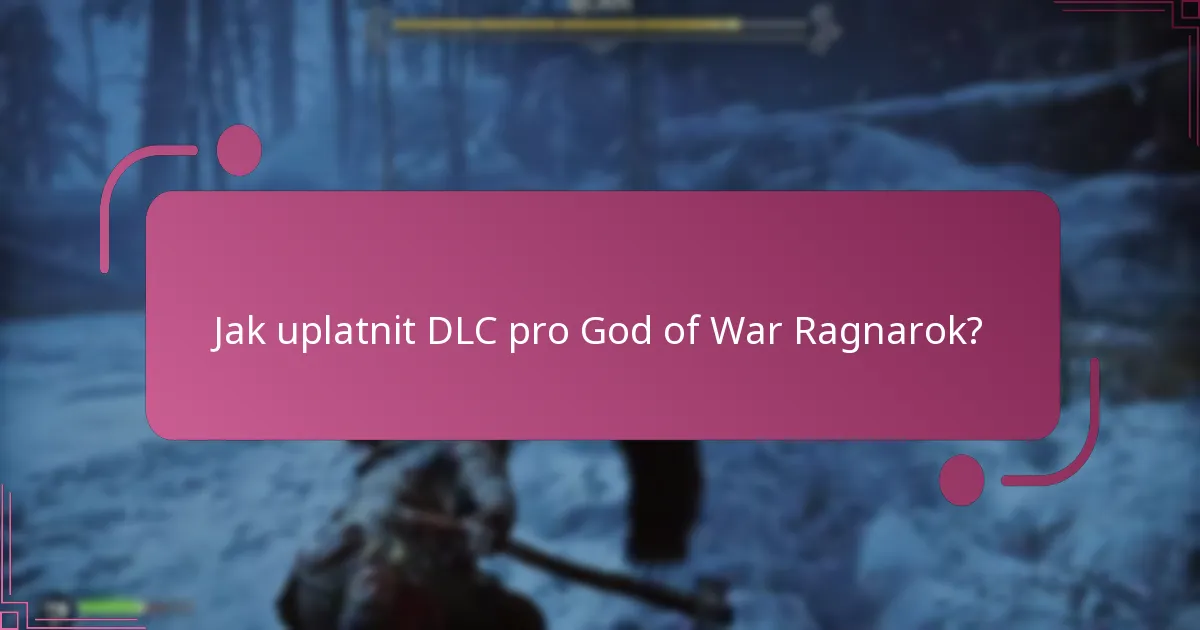 Jak uplatnit DLC pro God of War Ragnarok?