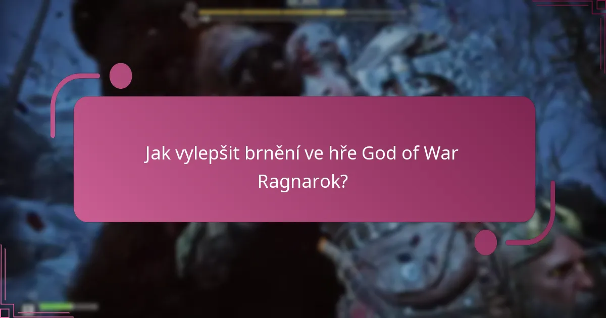 Jak vylepšit zbraně ve hře God of War Ragnarok?