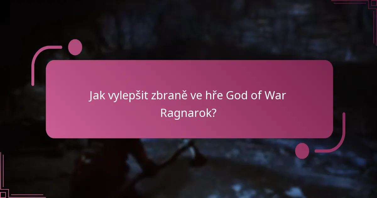 Jak vylepšit brnění ve hře God of War Ragnarok?