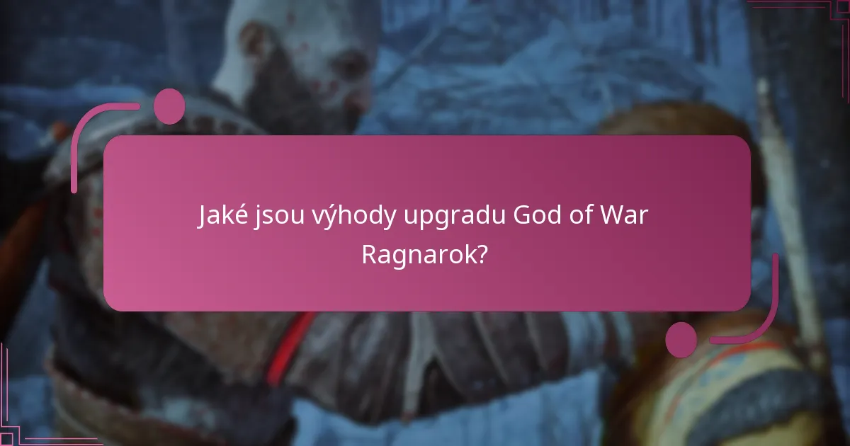Kde najít oficiální informace o upgradu pro God of War Ragnarok?
